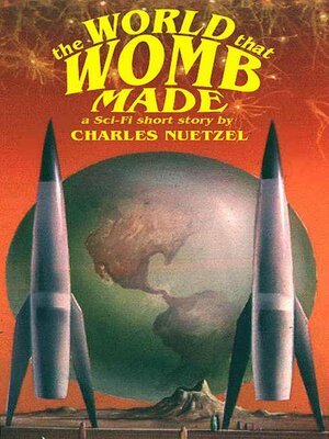 cover image of The World That Womb Made